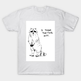 Racoon Says No T-Shirt